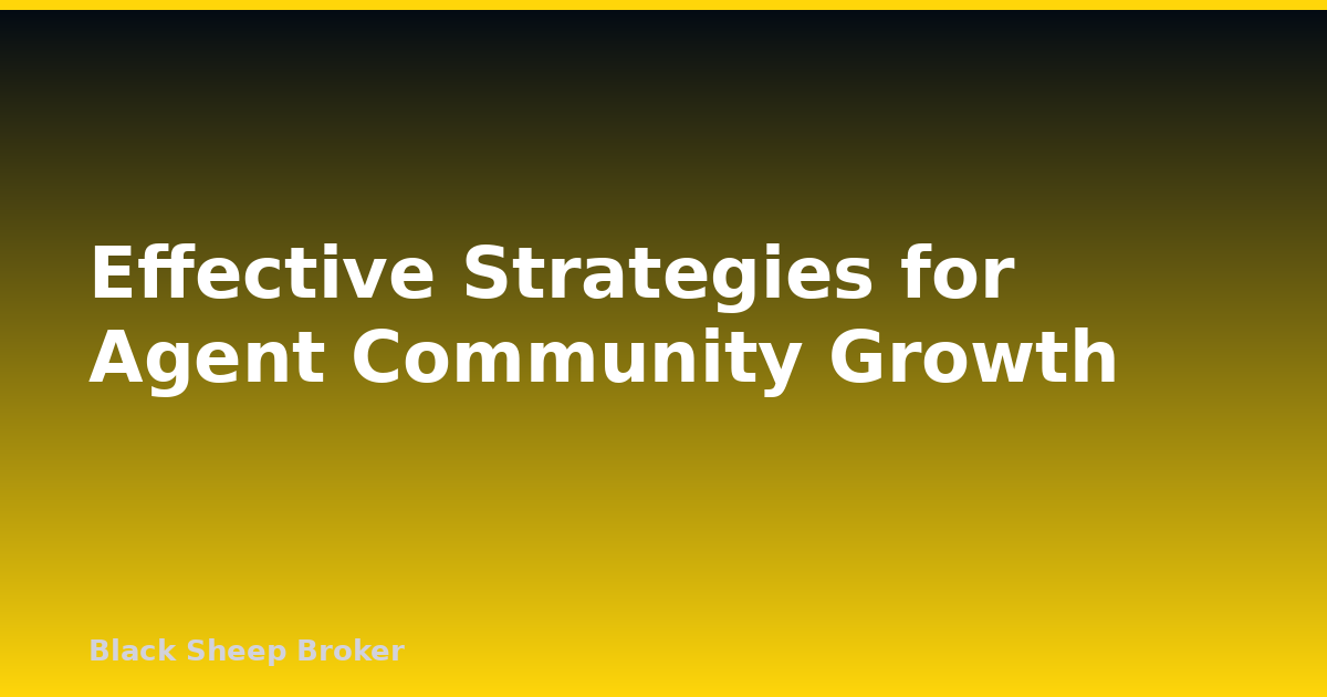 Effective Strategies for Agent Community Growth